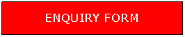 Text Box: ENQUIRY FORM